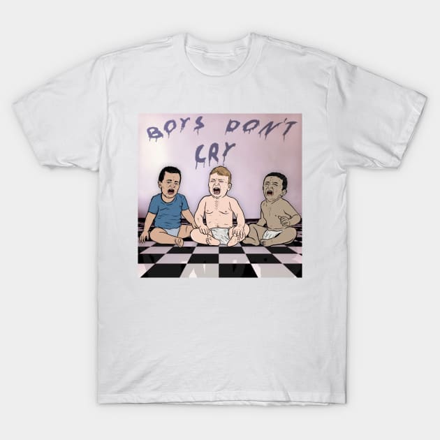 Boys don't cry T-Shirt by matan kohn